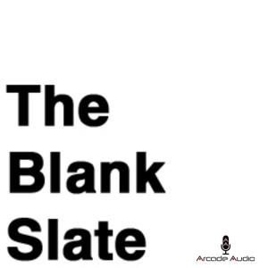 The Blank Slate by Arcade Audio