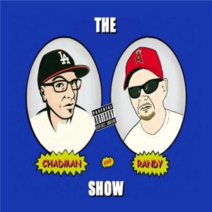 The Chadman and Randy Show