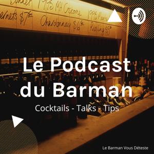 Le Podcast du Barman