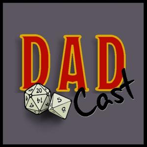 DADcast: A D&D Podcast