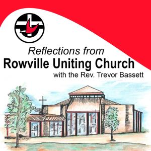 Reflections from Rowville Uniting Church