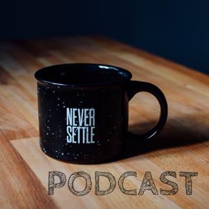 Never Settle Podcast
