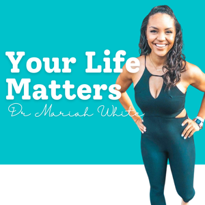 Your Life Matters