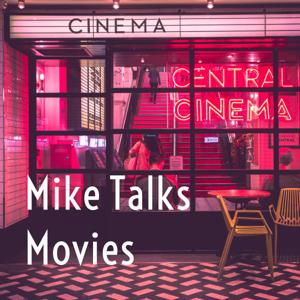 Mike Talks Movies