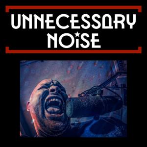 Unnecessary Noise