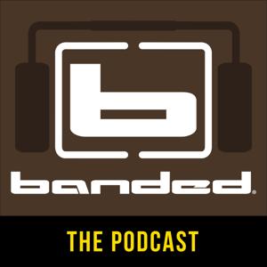 The Banded Podcast