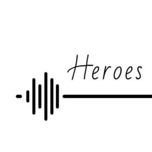 Heroes in my eyes