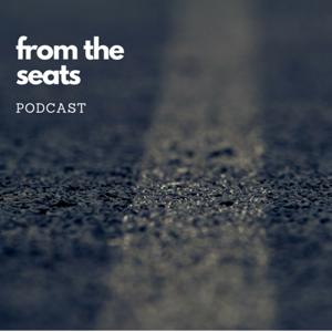 From the Seats Podcast