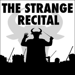 The Strange Recital