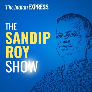 The Sandip Roy Show by Express Audio