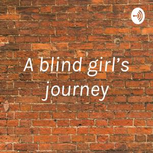 A blind girl’s journey