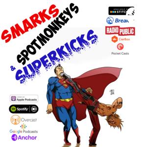 Smarks, Spot Monkeys & Superkicks