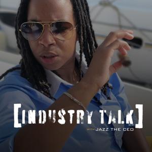 INDUSTRY TALK WITH JAZZ THE CEO