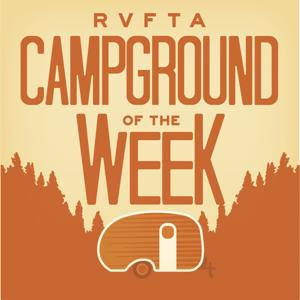 Campground of the Week by RVFTA Podcast Network