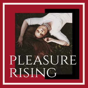 Pleasure Rising