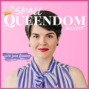 The Small Queendom Podcast