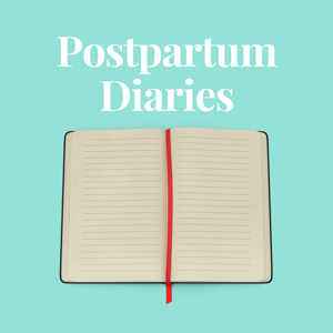 The Postpartum Diaries