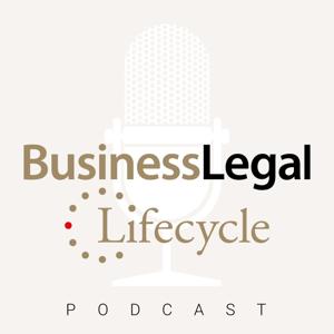 Business Legal Lifecycle Podcast