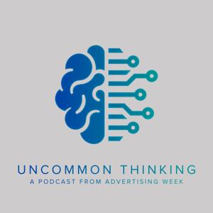 Uncommon Thinking by Advertising Week