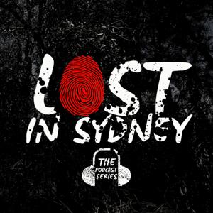 Lost in Sydney by True Crime Australia