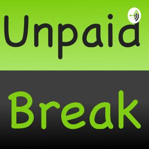Unpaid Break