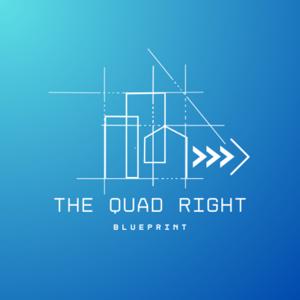 The Quad Right Blueprint: Intuitive Wisdom for the 1%