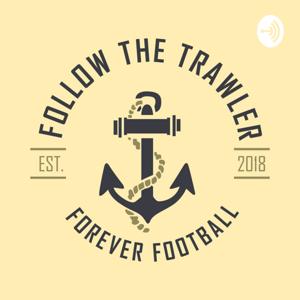 Follow The Trawler