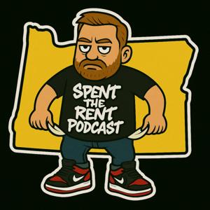 Spent the Rent Podcast