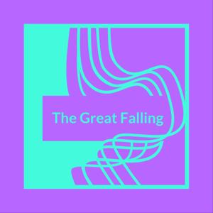 The Great Falling