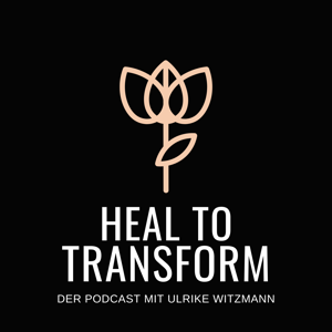 Heal to Transform