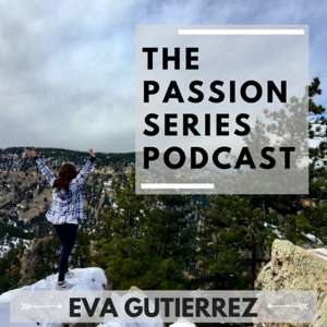 The Passion Series Podcast