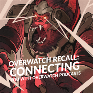 Overwatch Recall: An Overwatch League Network Podcast