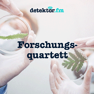 Forschungsquartett by detektor.fm – Das Podcast-Radio