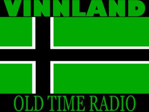 Vinnland Old Time Radio