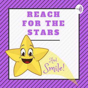 Reach for the Stars...and Smile!
