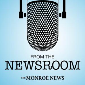 From the Newsroom: Monroe News