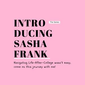 Introducing Sasha Frank