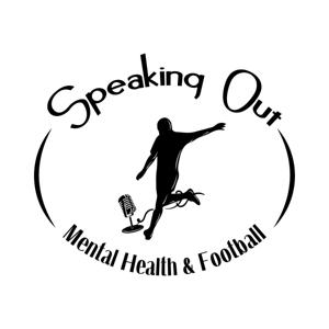 Speaking Out - Mental Health & Football