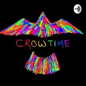 IT’S CROWTIME