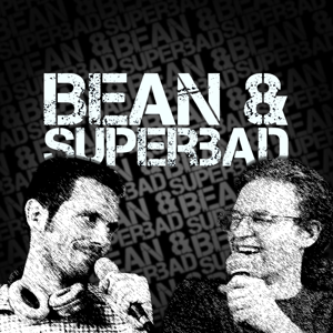 Bean and Superbad Show