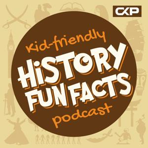 Kid Friendly History Fun Facts Podcast by Chris Krimitsos