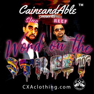 CaineandAble Radio Presents Word on the Street