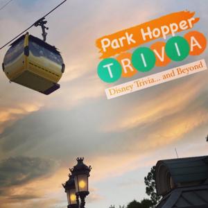 Park Hopper Trivia