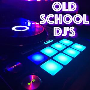 Old School Dj’s