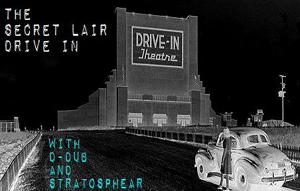 The Secret Lair Drive In