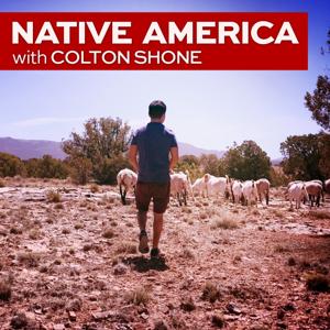 Native America with Colton Shone
