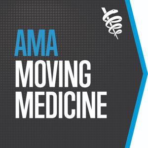 Moving Medicine by American Medical Association