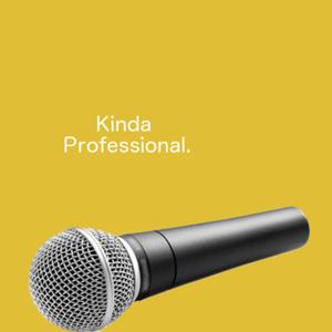 Kinda Professional.