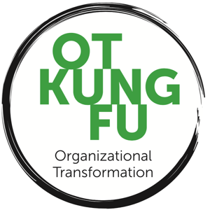 Organization Transformation Kung Fu