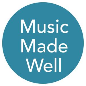 Music Made Well